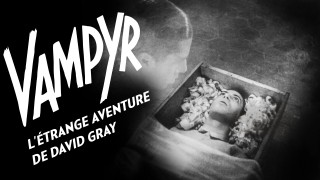 Voir Vampyr, l'étrange aventure de David Gray (Version restaurée) en streaming et VOD
