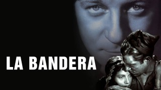 Voir La Bandera en streaming et VOD