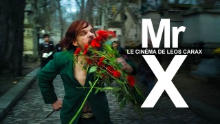 Voir Mr.X Le cinéma de Leos Carax en streaming et VOD