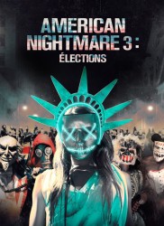Voir American Nightmare 3 : élections en streaming et VOD