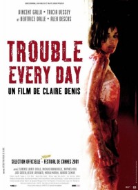 Voir Trouble Every Day en streaming et VOD