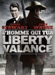 Voir L'Homme qui tua Liberty Valance en streaming et VOD