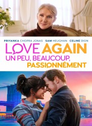 Voir Love Again : Un peu, beaucoup, Passionnément en streaming et VOD