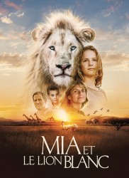 Voir Mia et le lion blanc en streaming et VOD