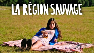 Voir La région sauvage en streaming et VOD