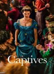 Voir Captives en streaming et VOD