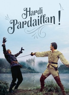 Voir Hardi Pardaillan ! (version restaurée) en streaming sur Filmo