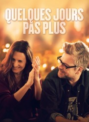 Voir Quelques Jours Pas Plus en streaming et VOD