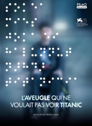 Voir L'aveugle qui ne voulait pas voir Titanic en streaming et VOD