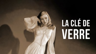 Voir La Clé de verre en streaming et VOD