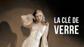 Voir La Clé de verre en streaming et VOD