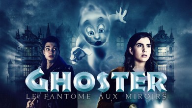 Voir Ghoster, le Fantôme aux Miroirs en streaming et VOD