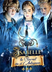 Voir Isabelle et le secret de d'Artagnan en streaming et VOD