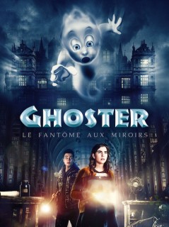 Voir Ghoster, le Fantôme aux Miroirs en streaming sur Filmo