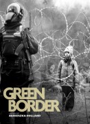 Voir Green Border en streaming et VOD