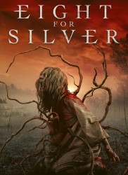 Voir Eight For Silver en streaming et VOD