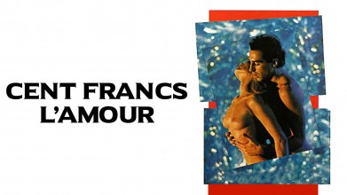 Voir Cent francs l'amour en streaming et VOD