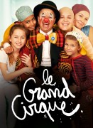 Voir Le Grand cirque en streaming et VOD