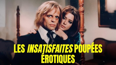 Voir Les insatisfaites poupées érotiques du Dr Hitchcock en streaming et VOD