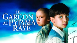 Voir Le garçon au pyjama rayé en streaming et VOD