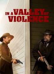 Voir In a valley of violence en streaming et VOD