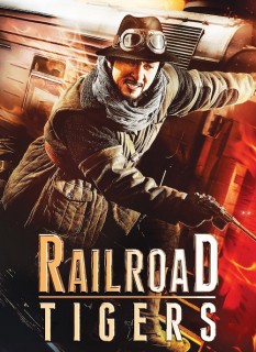 Voir Railroad Tigers en streaming sur Filmo