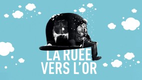 Voir La Ruée vers l'or en streaming et VOD