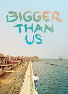 Voir Bigger Than Us en streaming sur Filmo