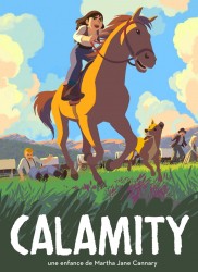 Voir Calamity, une enfance de Martha Jane Cannary en streaming et VOD