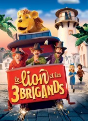 Voir Le lion et les 3 brigands en streaming et VOD