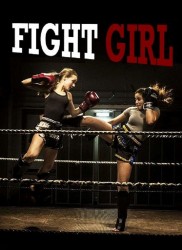 Voir Fight Girl en streaming et VOD