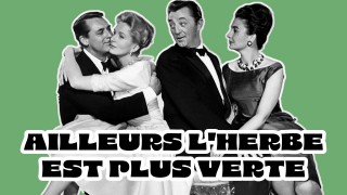 Voir Ailleurs l'herbe est plus verte en streaming et VOD