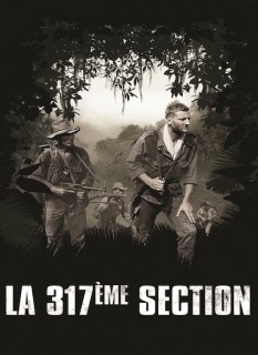 Voir La 317e section (Version restaurée) en streaming sur Filmo