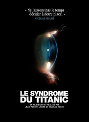 Voir Le syndrome du Titanic en streaming et VOD