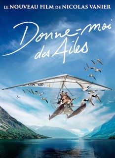 Voir Donne-moi des ailes en streaming sur Filmo