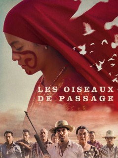 Voir Les oiseaux de passage en streaming sur Filmo