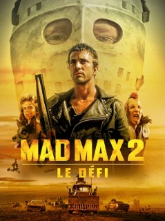 Voir Mad Max 2 : le défi en streaming sur Filmo