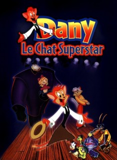 Voir Danny le chat superstar en streaming sur Filmo