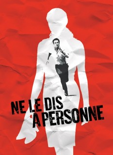 Voir Ne le dis à personne en streaming sur Filmo