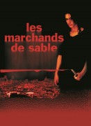 Voir Les marchands de sable en streaming et VOD