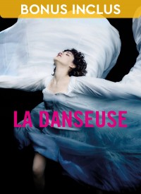 Voir La danseuse en streaming et VOD