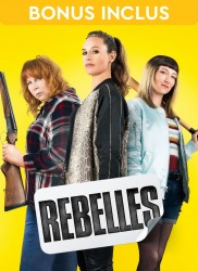 Voir Rebelles en streaming et VOD