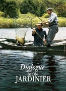 Voir Dialogue avec mon jardinier en streaming et VOD