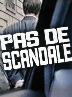 Voir Pas de scandale en streaming sur Filmo