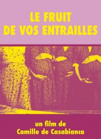 Voir Le fruit de vos entrailles en streaming et VOD