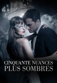 Voir Cinquante nuances plus sombres en streaming sur Filmo