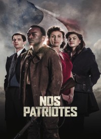 Voir Nos patriotes en streaming et VOD