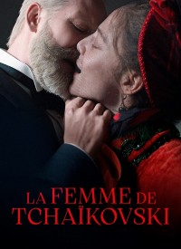 Voir La Femme de Tchaïkovski en streaming et VOD