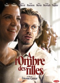 Voir A l'ombre des filles en streaming et VOD