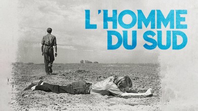 Voir L'Homme du sud en streaming et VOD